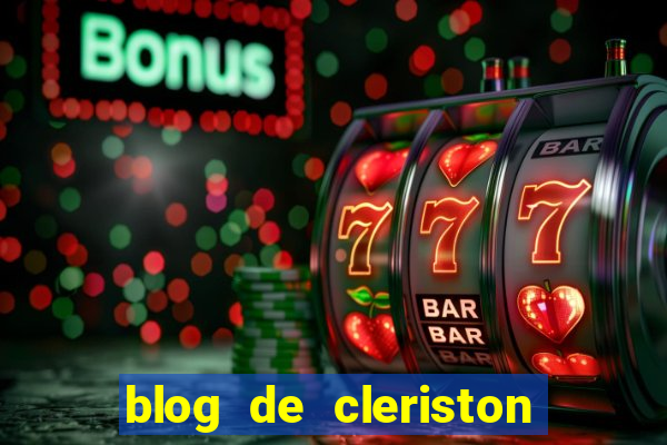 blog de cleriston silva serrinha bahia